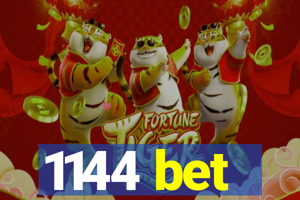 1144 bet